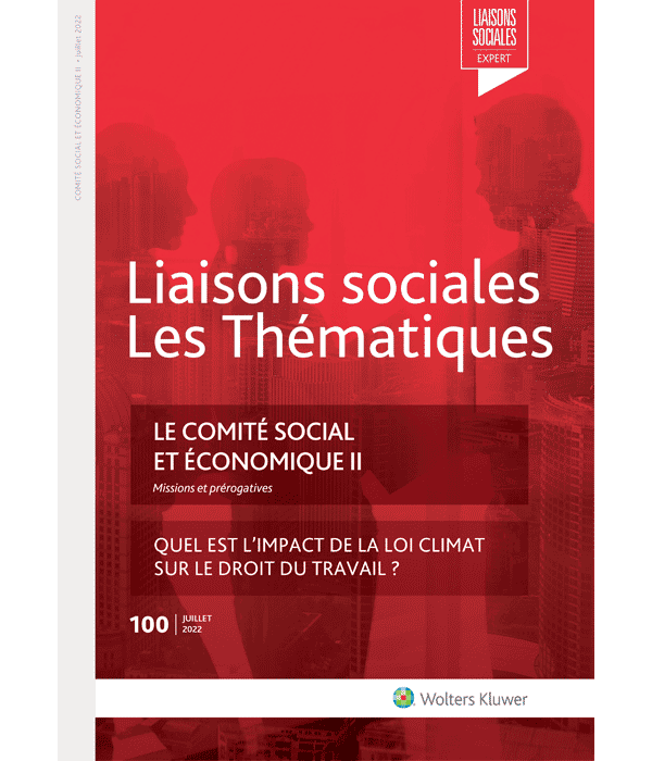 Liaisons sociales Les thematiques - Le comité social et économique