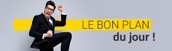 Le bon plan du jour ! 